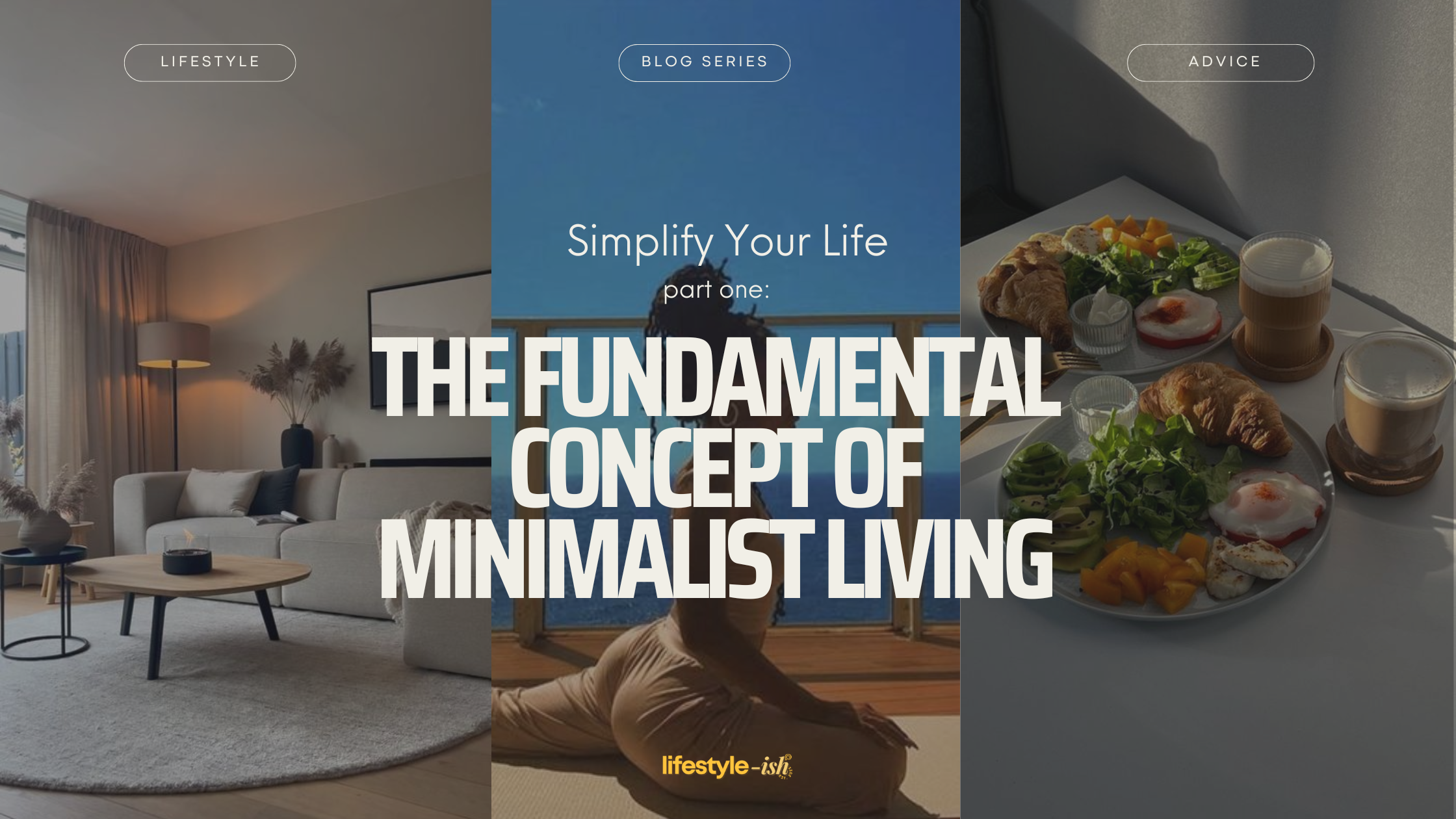 Simplify Your Life: The Fundamental Concept of Minimalist Living